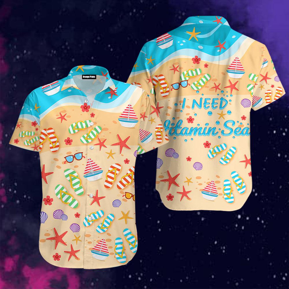 I Need Vitaminsea Of Summer Hawaiian Shirt For Men & Women
