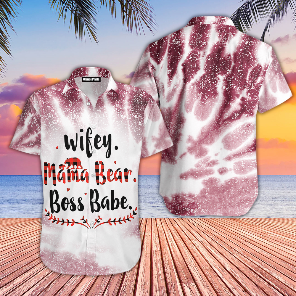 Wifey Mama Bear Boss Babe Hawaiian Shirt For Men & Women