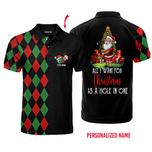 All I Want For Christmas Is A Hole In One Custom Name Polo Shirt For Men & Women