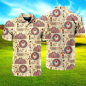 The Circus Has Come To Town Polo Shirt For Men