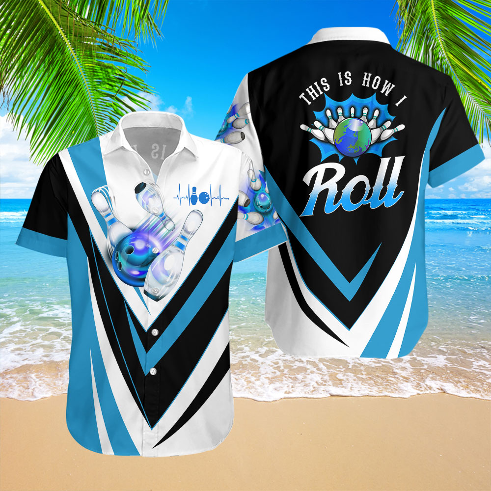 This Is How I Roll Bowling Blue Hawaiian Shirt For Men & Women