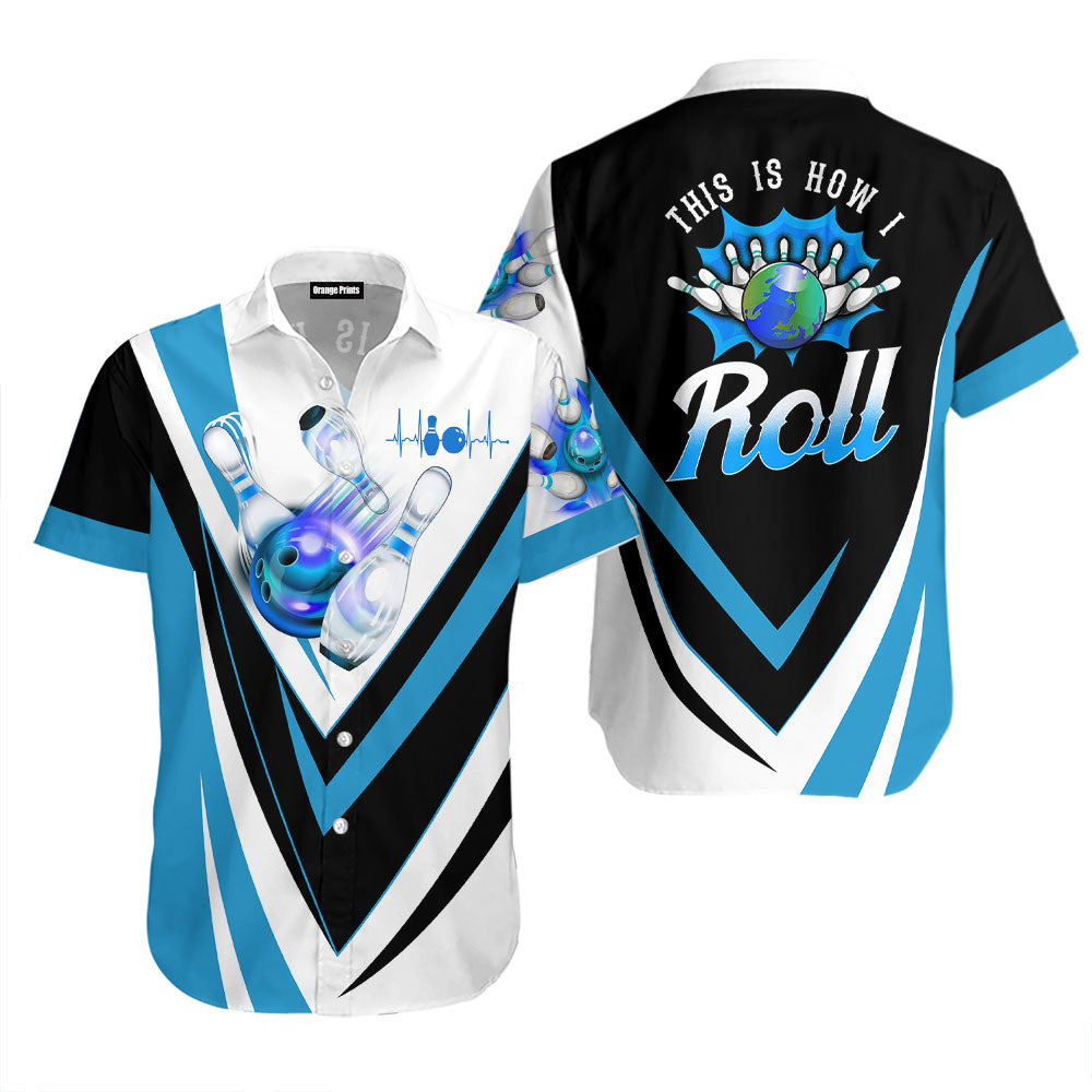 This Is How I Roll Bowling Blue Hawaiian Shirt For Men & Women