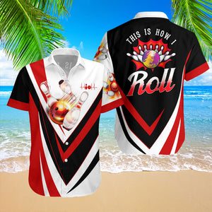 This Is How I Roll Bowling Red Hawaiian Shirt For Men & Women