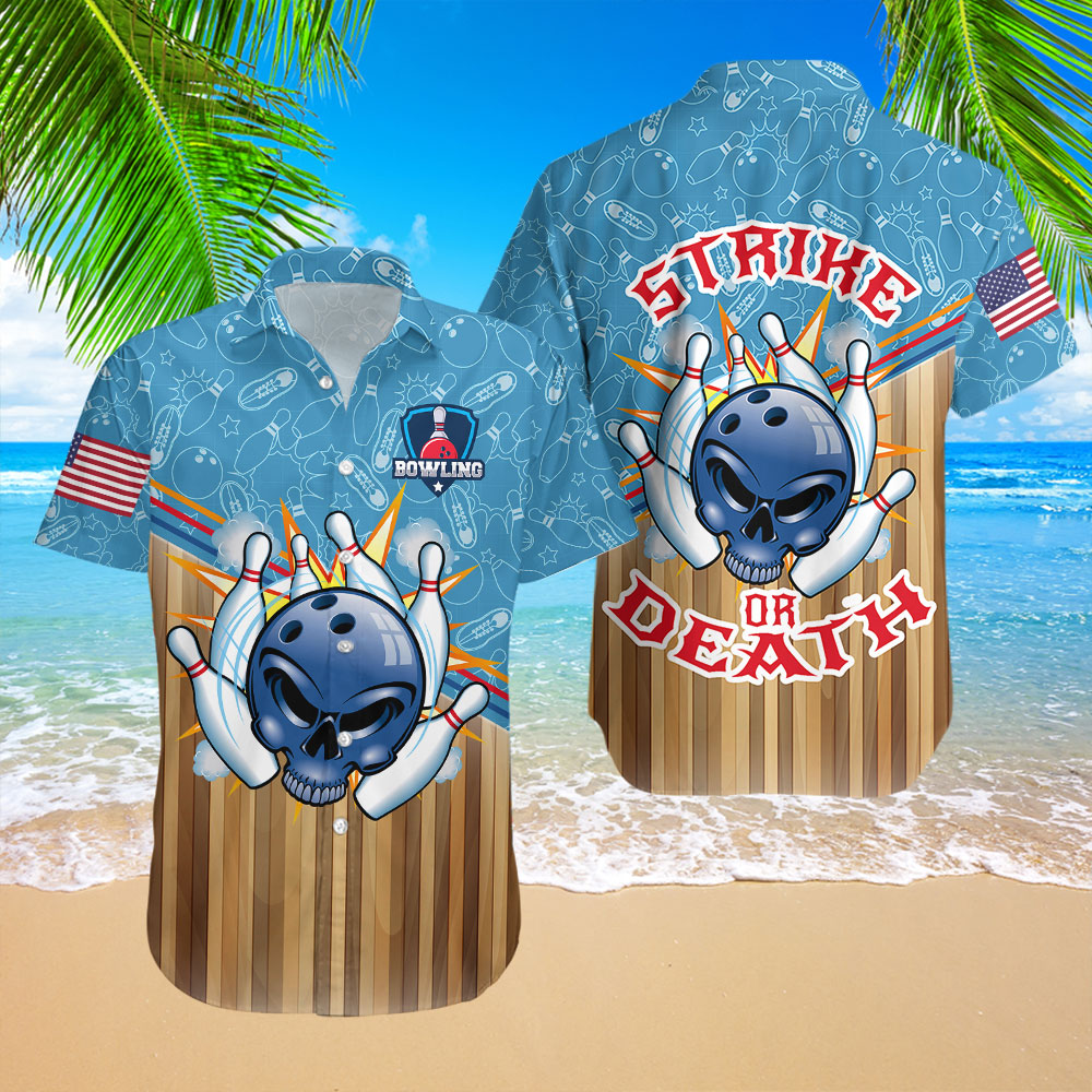 Funny Bowling Strike Or Death Hawaiian Shirt For Men & Women WT2157