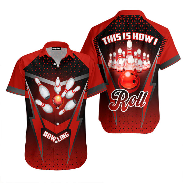 This Is How I Roll Bowling Hawaiian Shirt For Men & Women WT2161